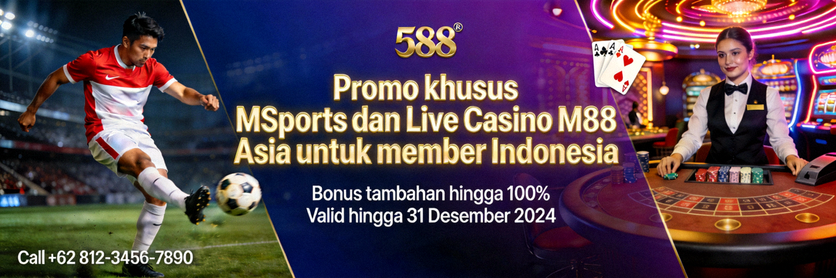 Promo khusus MSports dan Live Casino M88 Asia untuk member Indonesia